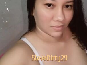 SlaveDirty29