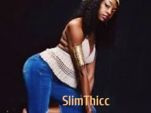 SlimThicc