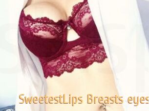 SweetestLips_Breasts_eyes