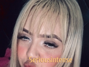 Seriousintense