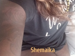 Shemaika