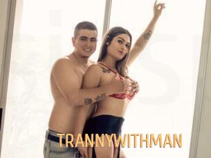 TRANNYWITHMAN