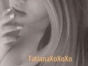 TatianaXoXoXo