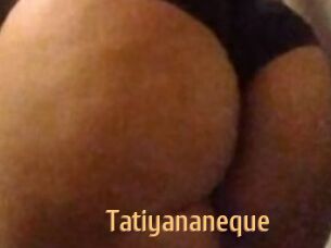 Tatiyananeque