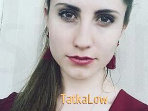 TatkaLow