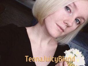 TeonaJuicyBlond