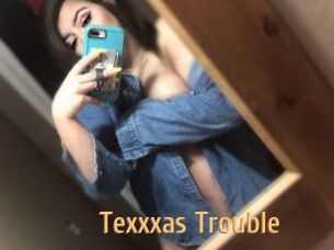 Texxxas_Trouble