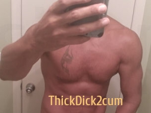 ThickDick2cum