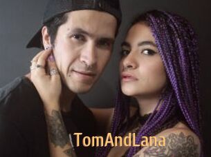 TomAndLana