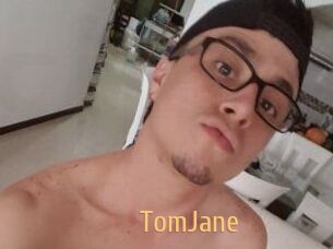 TomJane