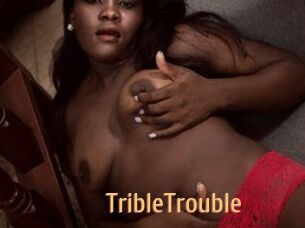 TribleTrouble