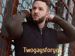 Twogaysforyoy