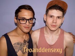 Teoanddensexy