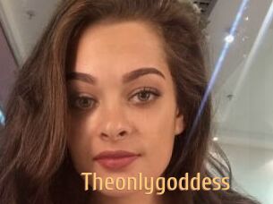 Theonlygoddess