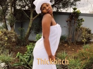 Thickbitch