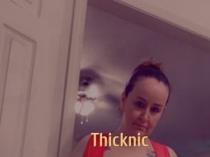 Thicknic