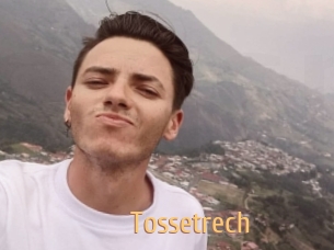 Tossetrech