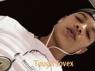 Tough_lovex