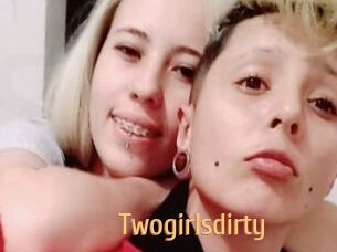 Twogirlsdirty