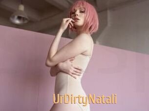 UrDirtyNatali