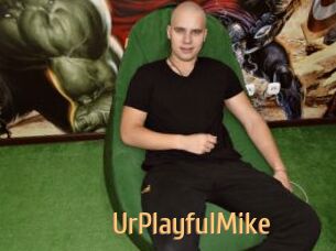 UrPlayfulMike