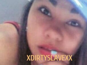 XDIRTYSLAVEXX