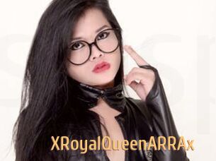 XRoyalQueenARRAx