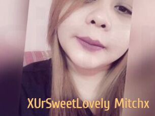 XUrSweetLovely_Mitchx