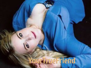 YourTrueFriend