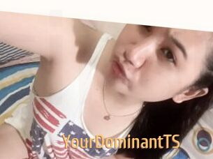 YourDominantTS